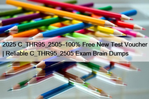 2025 C_THR95_2505–100% Free New Test Voucher | Reliable ...